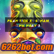 Phân tích Xổ Số nam định ngày 3