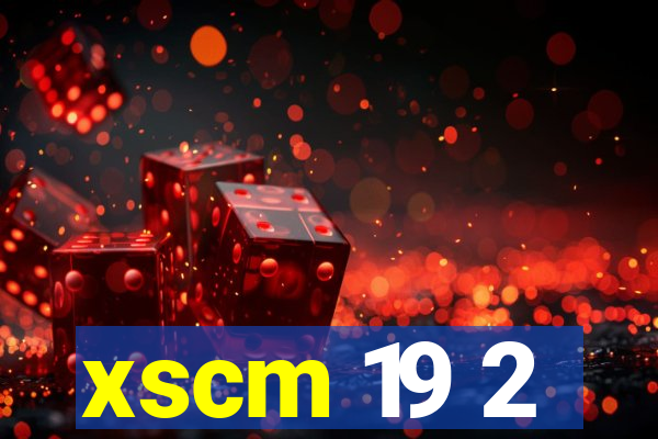 xscm 19 2