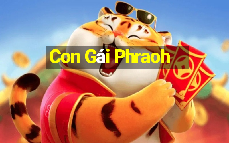 Con Gái Phraoh