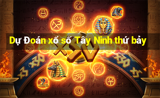 Dự Đoán xổ số Tây Ninh thứ bảy