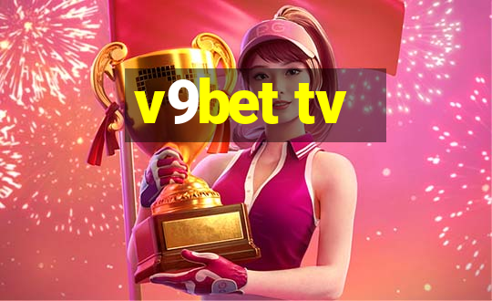 v9bet tv