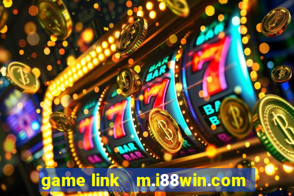 game link   m.i88win.com