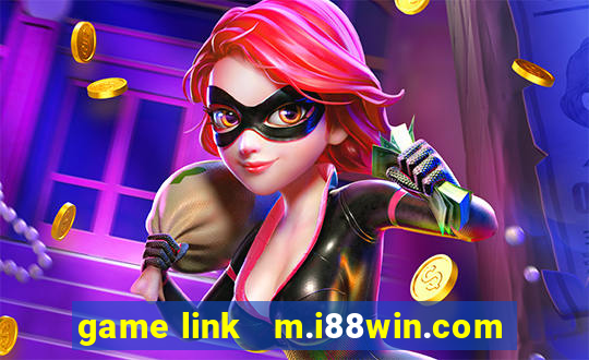 game link   m.i88win.com