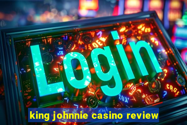 king johnnie casino review