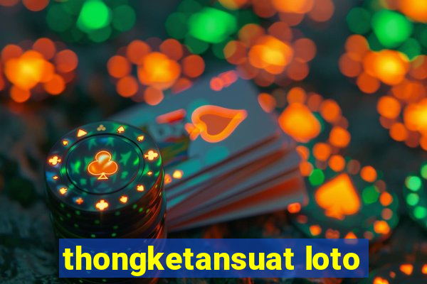 thongketansuat loto