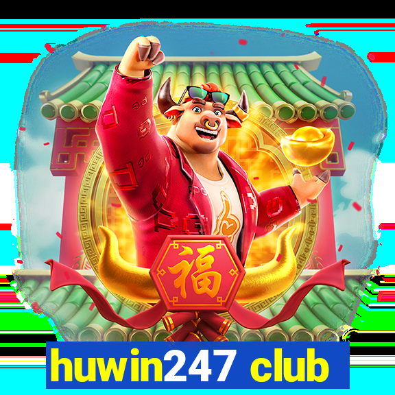 huwin247 club