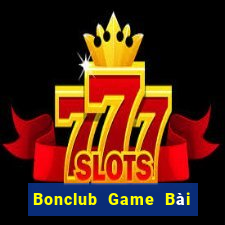 Bonclub Game Bài 888 Casino