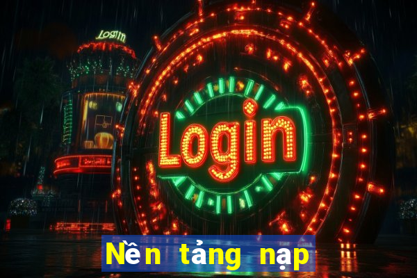 Nền tảng nạp tiền trực tiếp ag