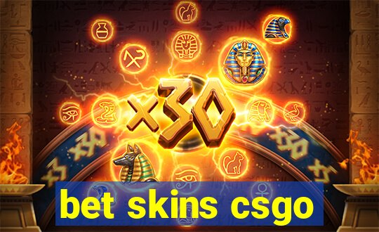 bet skins csgo