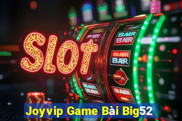 Joyvip Game Bài Big52