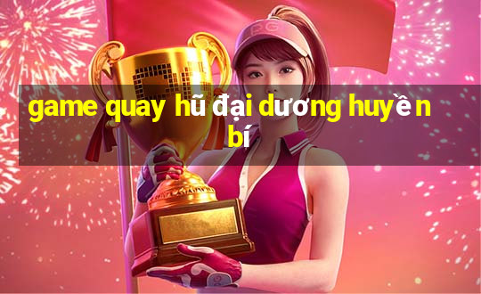 game quay hũ đại dương huyền bí