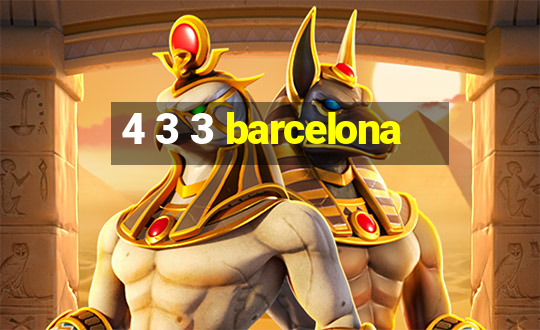 4 3 3 barcelona