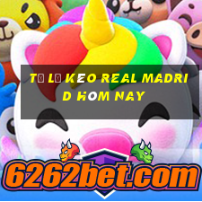 tỷ lệ kèo real madrid hôm nay