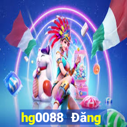 hg0088 Đăng nhập vào wed