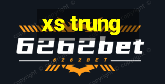 xs trung