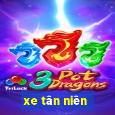 xe tân niên