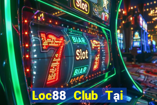 Loc88 Club Tại Game Bài Đổi The