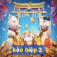 kèo hiệp 2