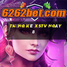 Thống kê XSTV ngày 8