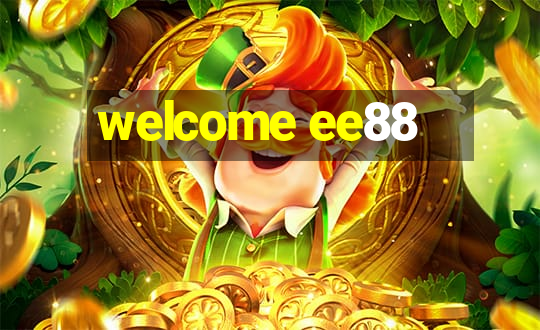 welcome ee88