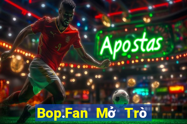 Bop.Fan Mở Trò Chơi Ô Tô