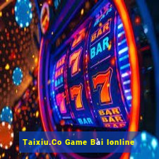 Taixiu.Co Game Bài Ionline