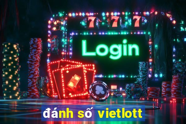 đánh số vietlott