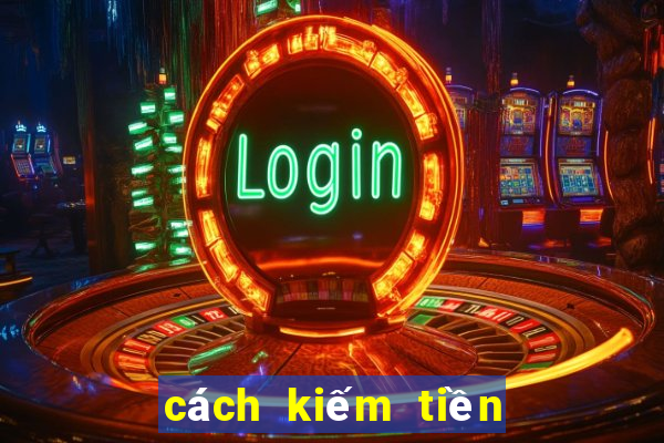 cách kiếm tiền từ baccarat