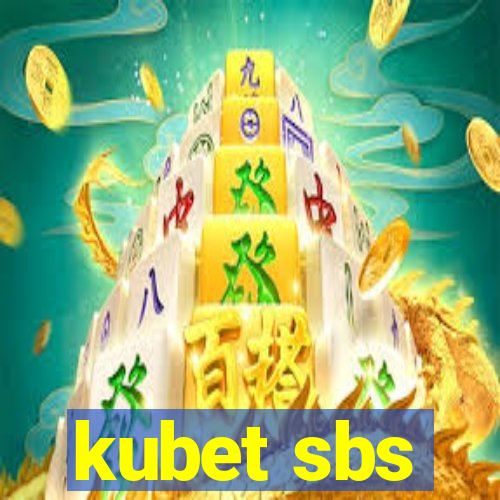 kubet sbs