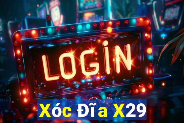 Xóc Đĩa X29