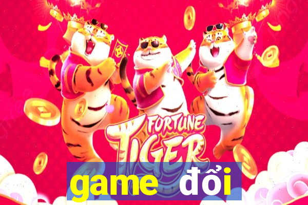 game đổi thưởng tài xỉu