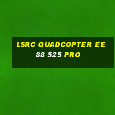 lsrc quadcopter ee88 525 pro