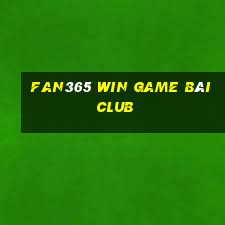 Fan365 Win Game Bài Club