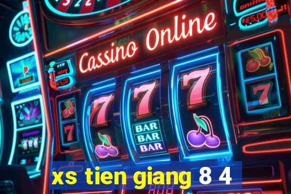 xs tien giang 8 4