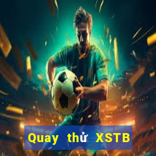 Quay thử XSTB Thứ 6