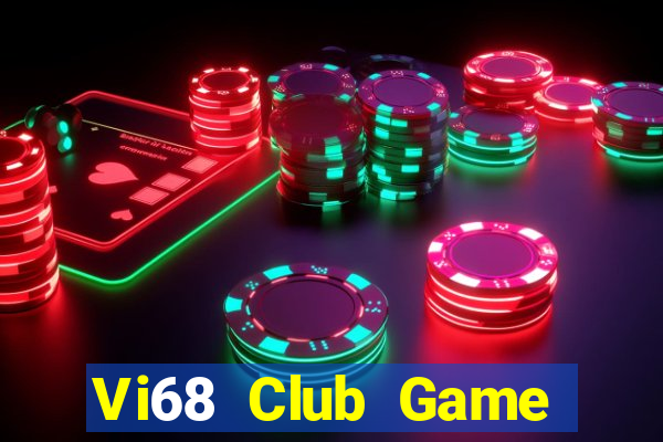 Vi68 Club Game Bài Tặng Tiền