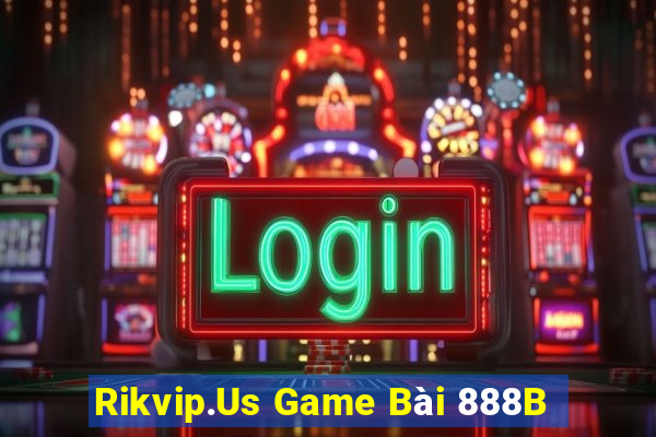 Rikvip.Us Game Bài 888B