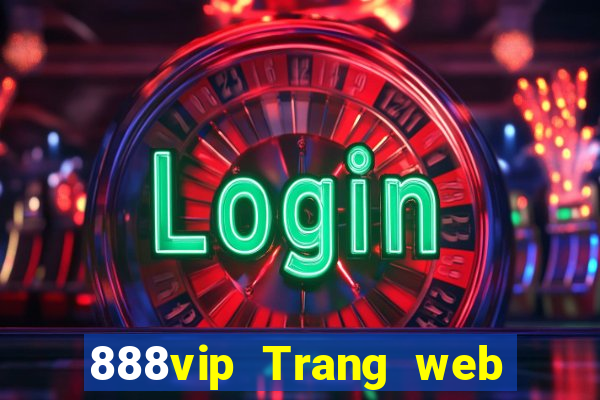 888vip Trang web chính thức Đăng nhập