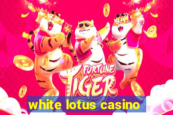 white lotus casino