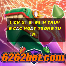 lịch xổ số miền trung các ngày trong tuần