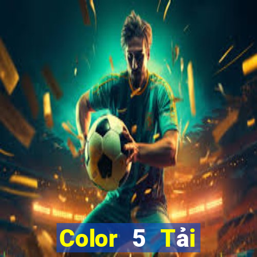 Color 5 Tải xuống Fun88 Tất cả