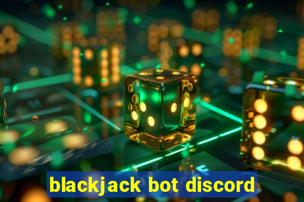 blackjack bot discord