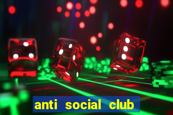 anti social club là gì