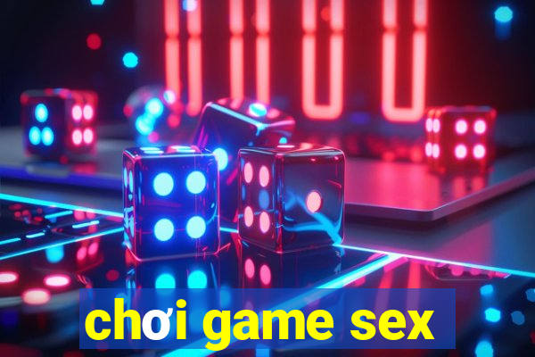 chơi game sex