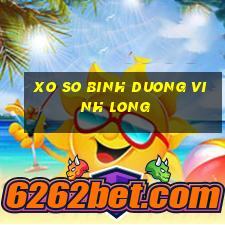 xo so binh duong vinh long