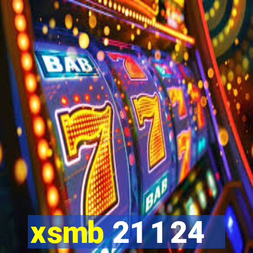 xsmb 21 1 24