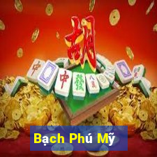 Bạch Phú Mỹ