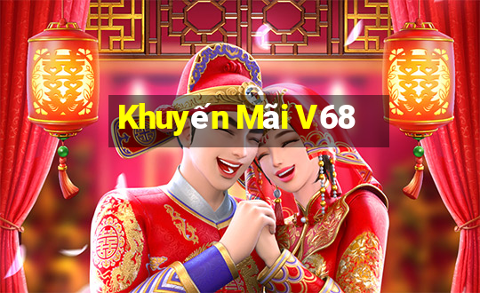 Khuyến Mãi V68