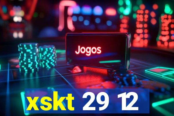 xskt 29 12