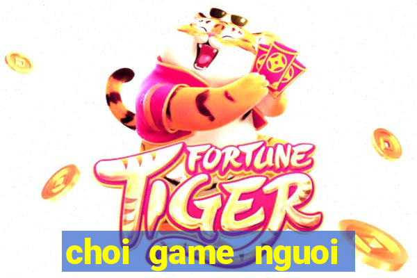 choi game nguoi nhen 3d